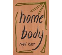 Rupi Kaur Collection 3 Books Set (Home Body, Milk and Honey, The The Sun and Her Flowers)
