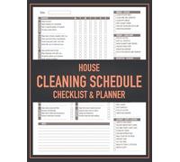 Home Cleaning Planner: Weekly and Monthly Housekeeping Schedule with Checklists: A Practical Organizer for Daily Tasks, Room-by-Room Cleaning, and Monthly Deep Cleaning Routines