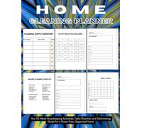 Home Cleaning Planner: Your 32-Week Housekeeping Schedule, Daily Checklist, and Decluttering Guide for a Stress-Free, Organized Home