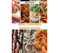 HOME COOKBOOK SHORES RECIPES: Simple Wholesome Savory Fish Delicious Meals Plan With Healthy Comfort Favorite Nutrition Food Diet Dishes To Enjoy