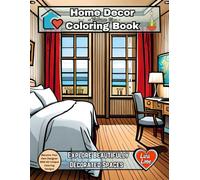 HOME DECOR Coloring Book: Explore Beautifully Decorated Spaces - Volume 10: Become Your Own Designer With 60 Unique Coloring Designs