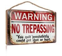 Home Decor Ideas Kitchen Warning No Trepassing 'You Quit Possisthitly Could Get Shot Or Hurt.' Segnali per la casa per portico anteriore decorazione per stanza indie (20 x 30 cm)
