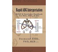Home Desmond Al Rapid ABG Interpretation - BiPAP & Ventilator Handbo (Tascabile)