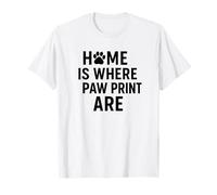 Home Dove Sono Le Stampe Di Zampa. Pet Love. Maglietta