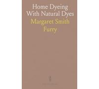 Home Dyeing With Natural Dyes