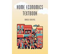 Home Economics Textbook: Practical Strategies to Save Money, Manage Your Budget, and Reduce Waste for a Smarter Lifestyle