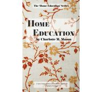 Home Education: 1 - Mason Charlotte M