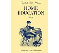 Home Education (Volume 1)