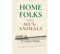 Home Folks and All the Animals
