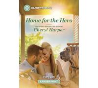 Home for the Hero: A Clean and Uplifting Romance