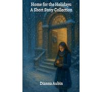 Home for the Holidays: A Short Story Collection