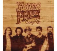 Home Free Crazy Life (CD)