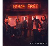 Home Free - Dive Bar Saints