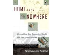 James Howard Kunstler Home from Nowhere (Tascabile)