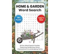 Home & Garden Word Search Puzzle Book: 55 Fun Puzzles Featuring Gardening, Home Improvement & Landscaping Terms