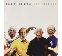 Home Grown - Act Your Age