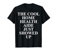 Home Health Aide Apparel - Design Unico e Divertente per assistenti Maglietta