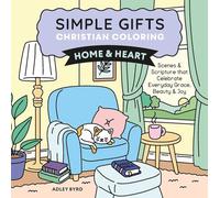 Home & Heart: Scenes & Scripture That Celebrate Everyday Grace, Beauty & Joy: Volume 1