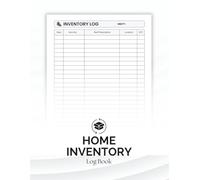Home Inventory Log Book: Household Organizer for Tracking Valuables, Pantry Items and Maintenance Records