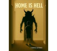 Home Is Hell