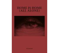Home is Home (All Alone)
