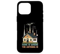 Home Is Where The Antenna Is Ham Radio Operator Custodia per iPhone 16 Pro Max