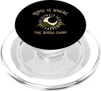 Home Is Where The Birds Chirp (Grafico naturale) PopSockets PopGrip per MagSafe