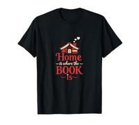 Home is Where The Book is Cozy Book Lover Design Maglietta