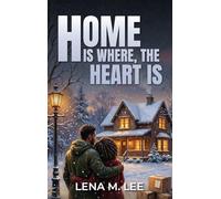 HOME IS WHERE THE HEART IS