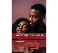 Home Is Where The Heart Is
