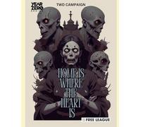 HOME IS WHERE THE HEART IS: A Campaign for the Walking Dead Universe RPG