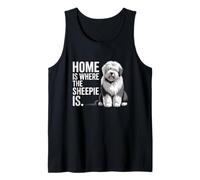Home is Where The Sheepie is Funny Old English Sheepdog Canotta