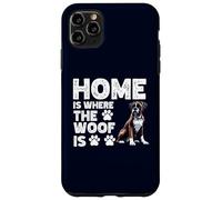 Home is Where The Woof Is Boxer Dog Divertente amante e proprietario degli animali domestici Custodia per iPhone 11 Pro Max