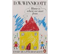 Clare Winnicott D.W Winnicott Home is Where We Start from (Tascabile)