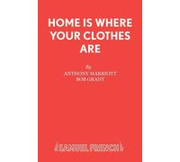 Home is Where Your Clothes Are - Marriott Anthony
