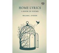 Home Lyrics: A Book Of Poems