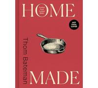 Home Made: Comfort Cooking, Made Better. Transform home cooking into restaurant-worthy dishes, the new must-have cookbook for 2026
