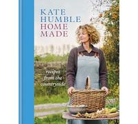Home Made: Recipes from the countryside