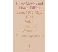 Home Movies and Home Talkies: June, 1932-May, 1933