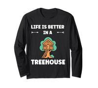 Home Nature tree house quote life better in a treehouse Maglia a Manica