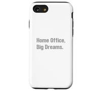 Home Office Grandi sogni Imprenditore Hustle WFH Success Custodia per iPhone SE (2020) / 7/8