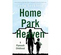 Home Park Heaven: A Plymouth Childhood