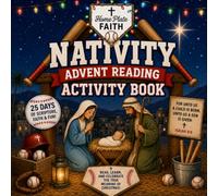 Home Plate Faith’s Nativity Advent Reading Activity Book: 25 Days of Scripture, Coloring, Baseball & Faith to Celebrate the True Meaning of Christmas