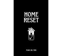 Home Reset Book: Plan - Do - Tick