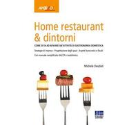 Home restaurant & dintorni. Come si fa ad avviare un'attività di gastronomia domestica