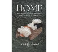 HOME: Returning To Rest Through a 23 Week Walk In Psalm 23