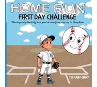 Home Run: First Day Challenge: The day may feel big, but you're ready to step up to the plate. (Home Run Adventures)