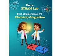 Home STEAM Lab: Electricity & Magnetism