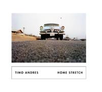 Home Stretch by Timo Andres (2013-07-30)