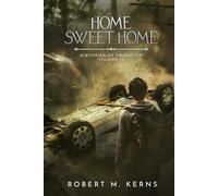 Home Sweet Home: An Epic Contemporary Fantasy Adventure
